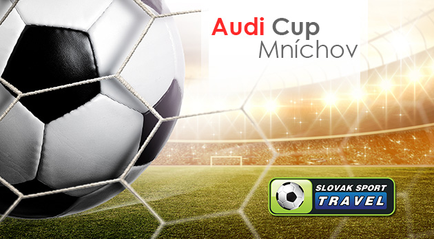Zájazd na špičkový futbalový turnaj AUDI CUP v Mníchove - uvidíte mužstvá ako Real Madrid či Bayern Mníchov