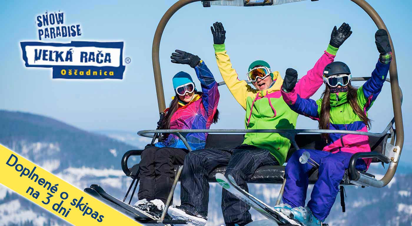 Nezabudnuteľná zima v lyžiarskom stredisku Snowparadise Veľká Rača Oščadnica - VIP sezónky, denný alebo 3-dňový skipas či jazda ratrakom za super ceny