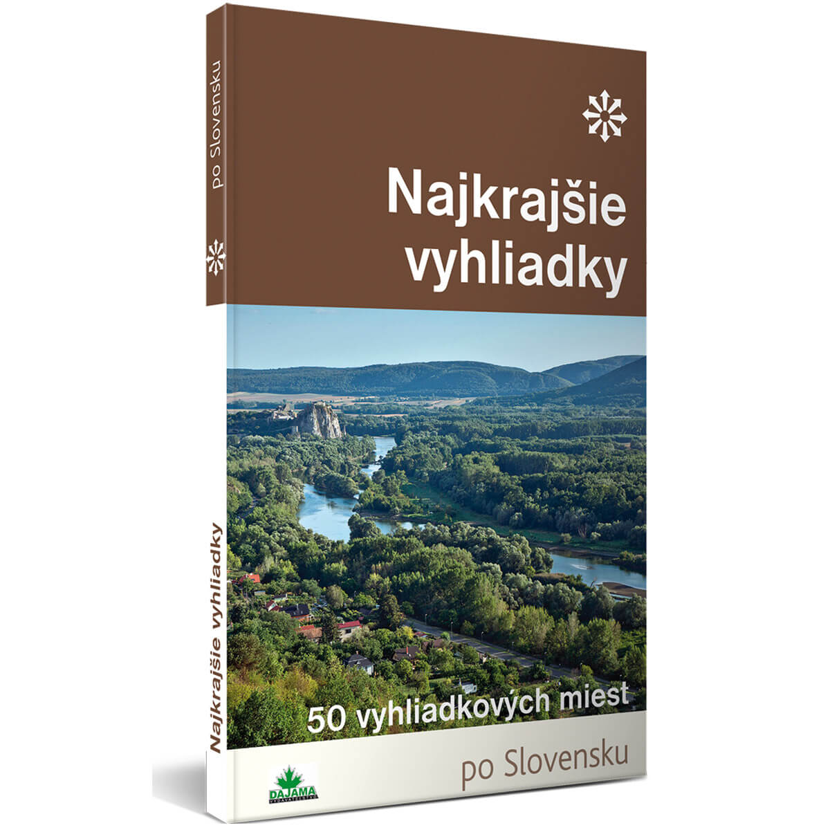 Kniha Najkrajšie vyhliadky - 50 výletov za vyhliadkami po Slovensku z vydavateľstva Dajama