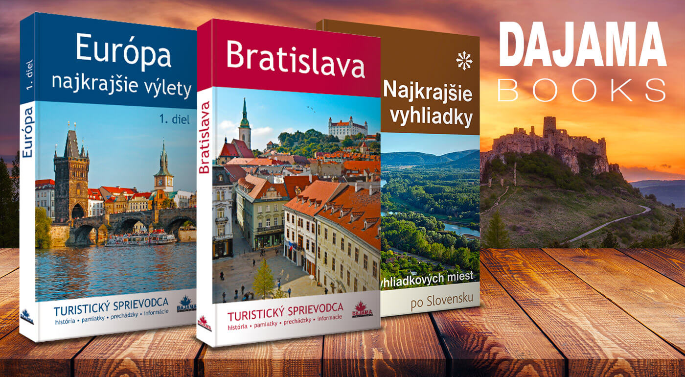 Knihy o najkrajších miestach na Slovensku alebo turistický sprievodca po Bratislave a Európe