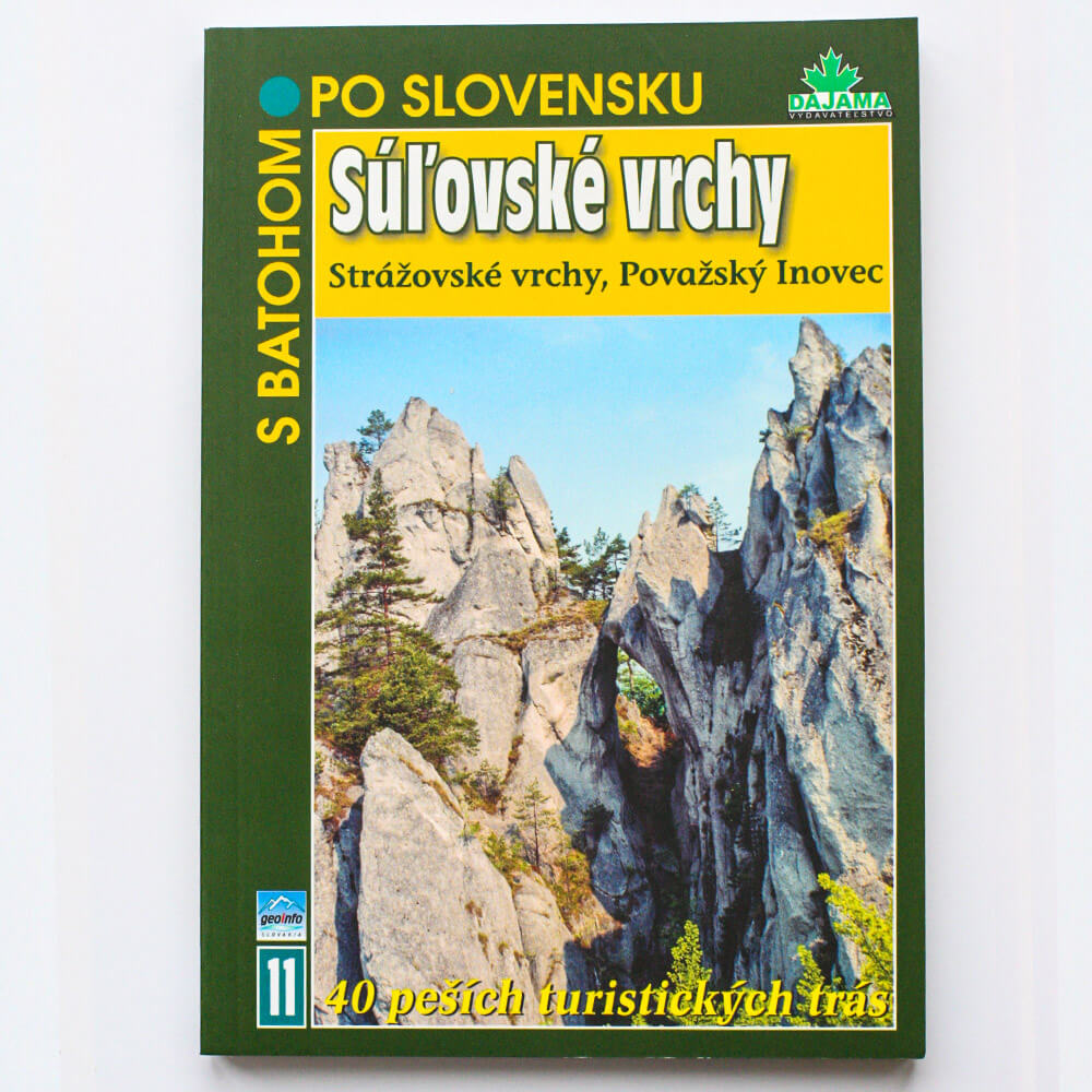 S batohom po Slovensku 11 - Súľovské vrchy (Strážovské vrchy, Považský Inovec) z vydavateľstva Dajama