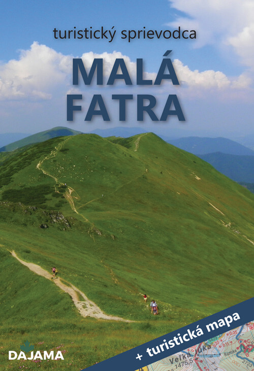 Turistický sprievodca Malá Fatra + turistická mapa (vydavateľstvo Dajama)