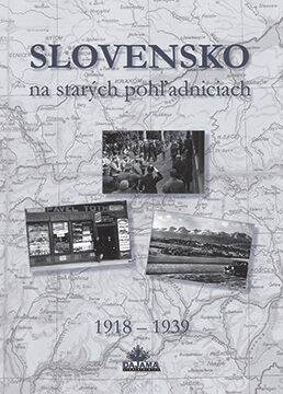 Kniha Slovensko na starých pohľadniciach 1918-1939