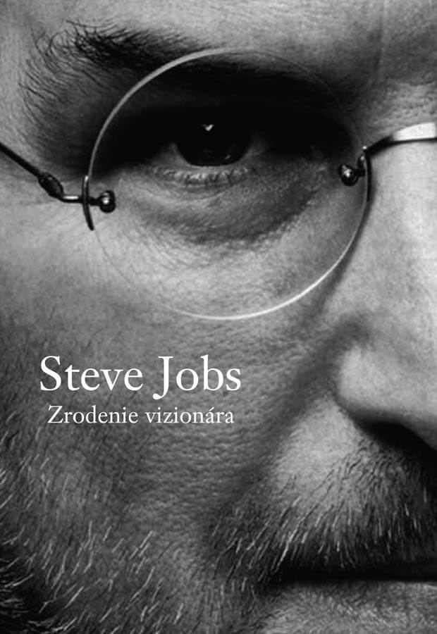 Steve Jobs: Zrodenie vizionára - Brent Schlender & Rick Tetzeli, vydavateľstvo Easton Books