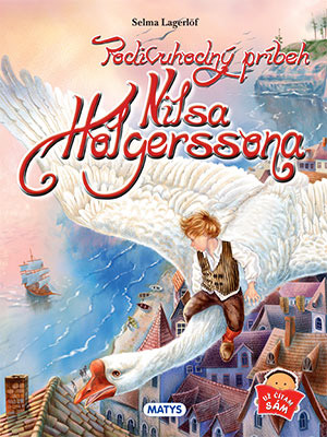 Podivuhodný príbeh Nilsa Holgerssona, vydavateľstvo Matys