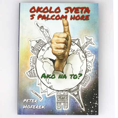 Kniha Peter Hoferek - Okolo sveta s palcom hore